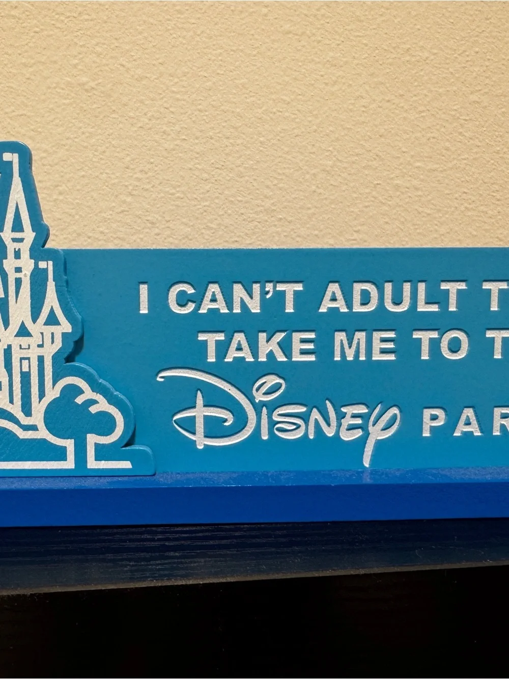 Disney Blue 'I Can't Adult' Desk Sign